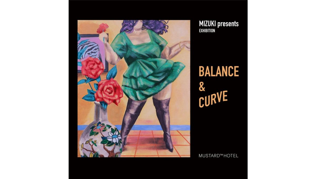 MIZUKI  “BALANCE & CURVE”